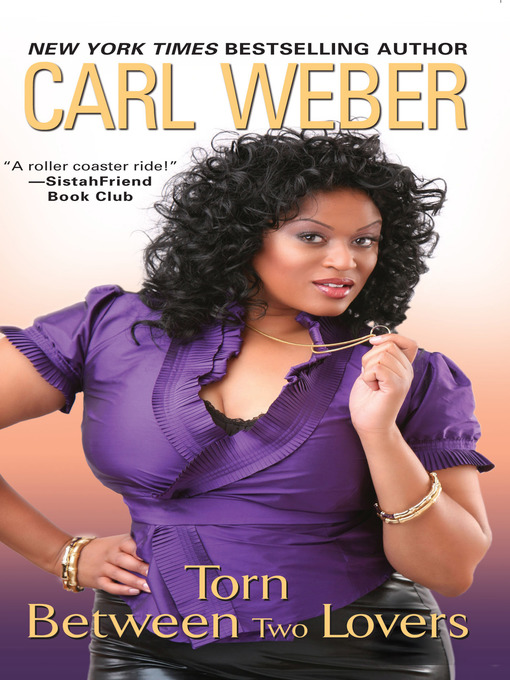 Title details for Torn Between Two Lovers by Carl Weber - Available